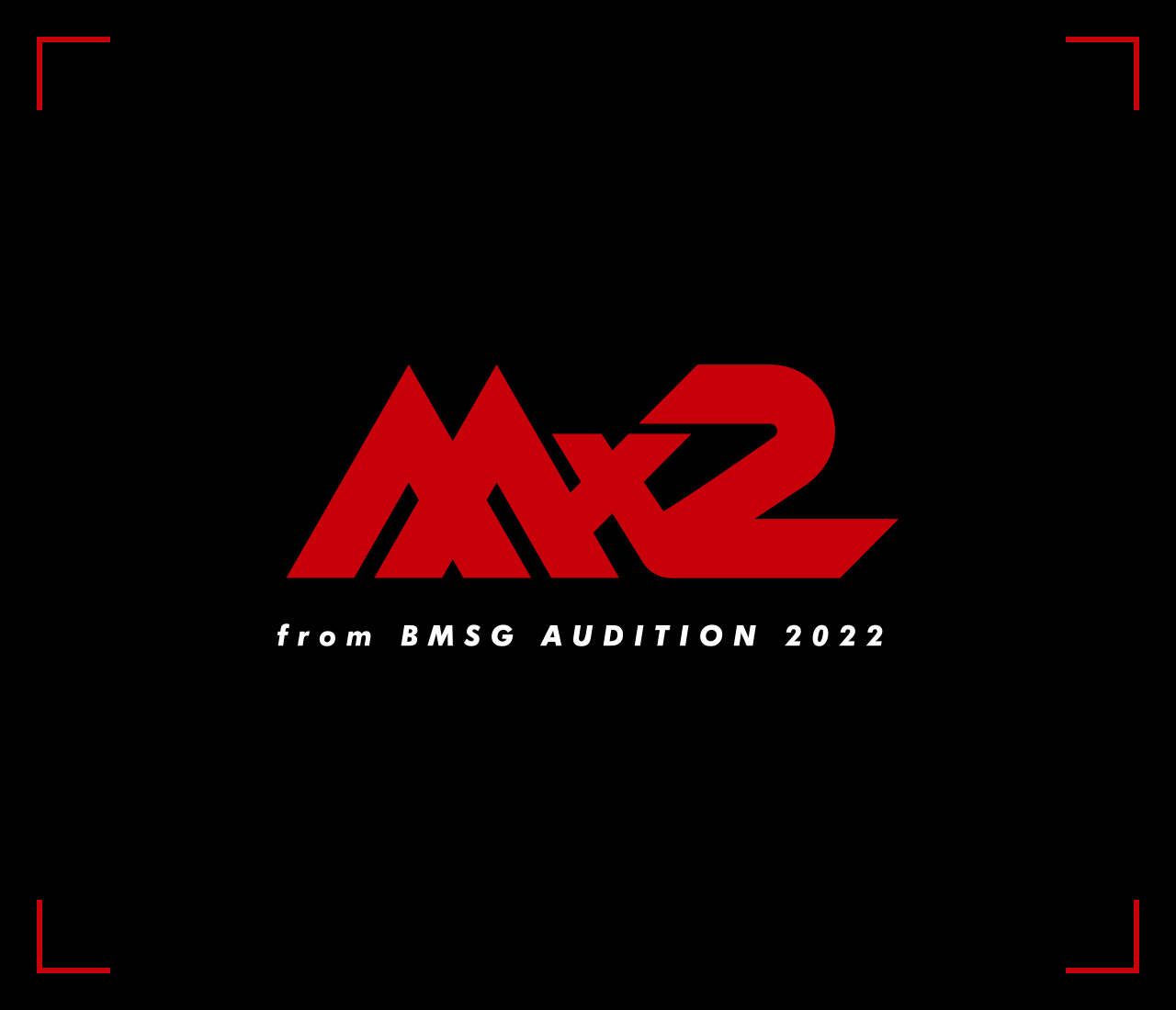 MX2 from BMSG Audition 2022